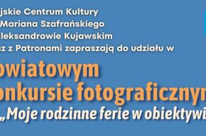 Powiatowy konkurs fotograficzny pt. „Moje rodzinne ferie w obiektywie”