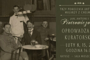 Oprowadzanie kuratorskie po wystawie: Trzy pokolenia artystów malarzy z Chełmna