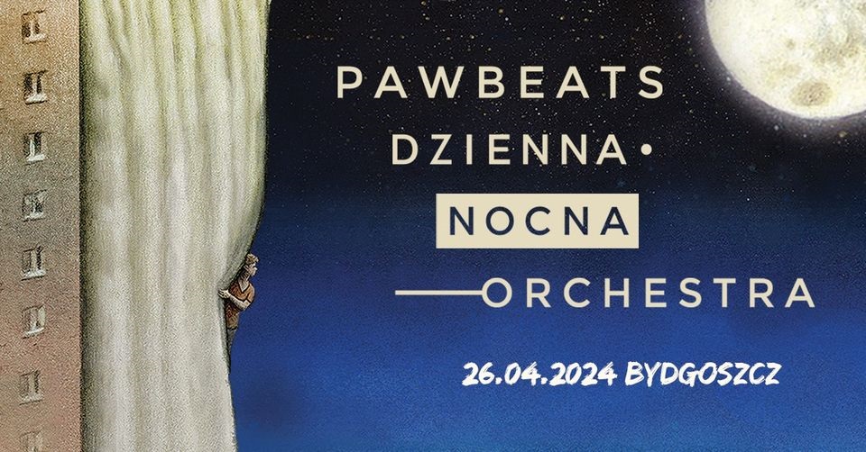 Pawbeats DZIENNA/NOCNA Orchestra Bydgoszcz – koncert