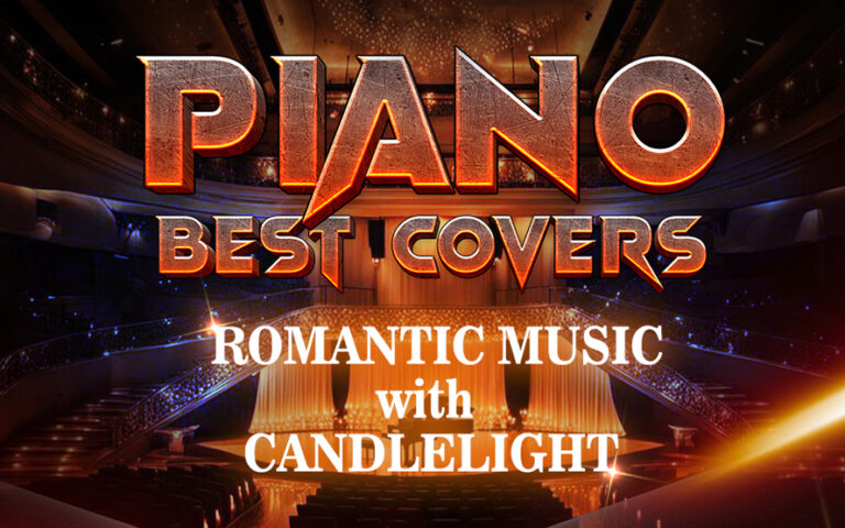 Piano Best Covers – Romantic Music with Candlelight