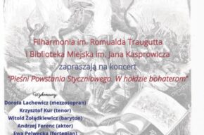 Koncert „Pieśni Powstania Styczniowego. W hołdzie bohaterom”