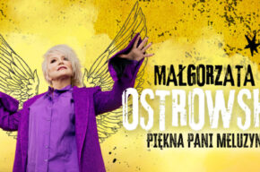 Małgorzata Ostrowska - Piękna Pani Meluzyna