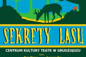„Sekrety lasu” – spektakl dla dzieci (reż. Zbigniew Kulwicki)