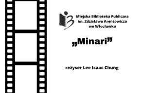 DKF we Włocławku: <i>Minari</i>