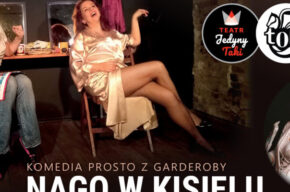 Spektakl „Nago w kisielu”