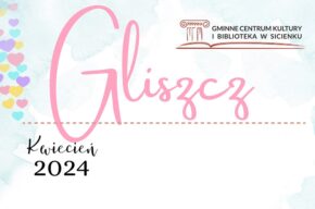 Kwiecień w Gliszczu