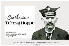 Spotkanie z Teresą Hoppe – autorką książki „Antoni Abraham (1869–1923). Zarys biografii"