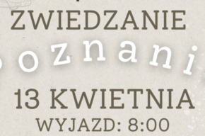 Wspólne zwiedzanie Poznania