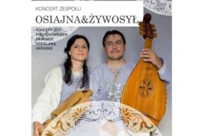Osiajna&Żywosył – koncert