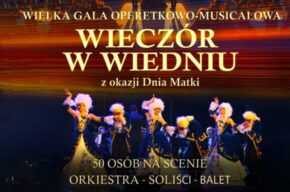 Wielka Gala Operetkowo-Musicalowa „Wieczór w Wiedniu"