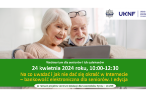 Na co uważać i jak nie dać się okraść w Internecie – bankowość elektroniczna dla seniorów