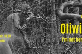 „I’m not here, but I’m everywhere” – wystawa fotografii Oliwi Kohnke