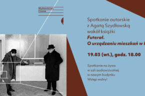 Spotkanie autorskie z Agatą Szydłowską wokół książki „Futerał. O urządzaniu mieszkań w PRL-u”