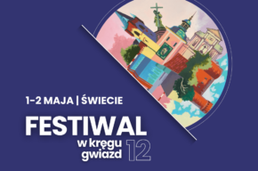 FESTIWAL „Ars longa, vita brevis”- w kręgu 12 gwiazd