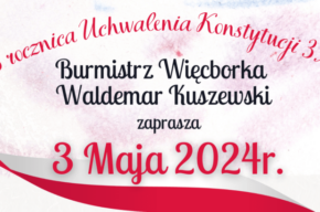 Zapraszamy na obchody 3 Maja 2024!