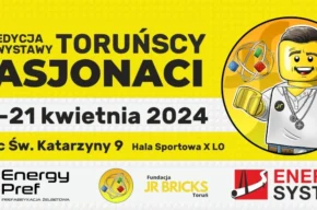 20 i 21 KWIETNIA: Toruńscy Pasjonaci