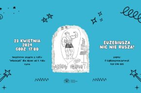 Euzebiusza nic nie rusza!