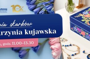 Pracownia skarbów: fajansowa skrzynia kujawska
