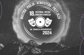 18. Festiwal Rocka progresywnego im. Tomka Beksińskiego 2024