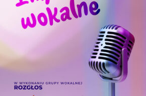 Impresje wokalne zespołu wokalnego ROZGŁOS