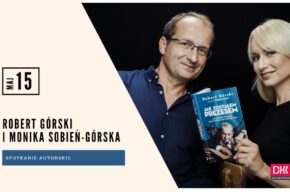 Spotkanie z Robertem Górskim i Moniką Sobień-Górską