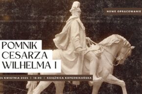 Nowe opracowanie: Pomnik cesarza Wilhelma I