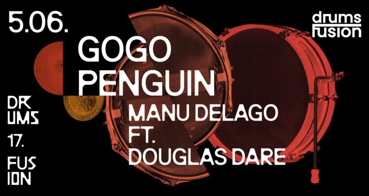 GOGO PENGUIN, MANU DELAGO FT. DOUGLAS DARE