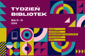 Ogólnopolski Tydzień Bibliotek w Bibliotece Głównej – „Biblioteka - moje miejsce”