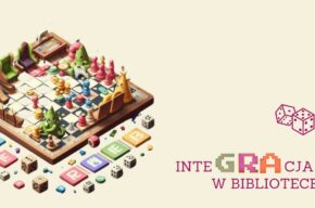 InteGRAcja w Bibliotece!