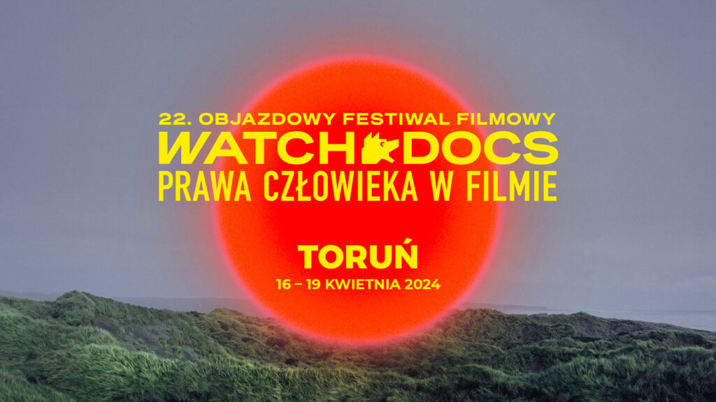 22. Objazdowy Festiwal Filmowy WATCH DOCS | SPOTKANIA | DZIEŃ 4