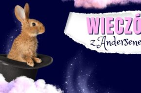 Wieczór z Andersenem powraca!