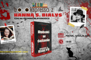 Czas na kryminalną Bydgoszcz! - Bookspresso z Hanną Szczukowską-Białys