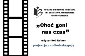 DKF we Włocławku: <i>Choć goni nas czas</i>