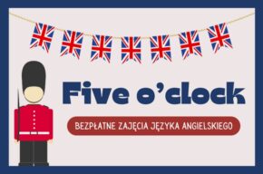 Five o’clock – bezpłatne zajęcia języka angielskiego dla dorosłych