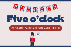 Five o’clock – bezpłatne zajęcia języka angielskiego dla dorosłych