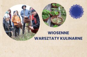 Wiosenne warsztaty kulinarne w Olenderskim Parku Etnograficznym