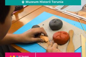 22. Festiwal Nauki i Sztuki w Muzeum Okręgowym w Toruniu: „Rzeźbię sobie – mistrz paleolitycznej wyobraźni” – warsztaty
