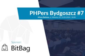 Spotkanie programistów PHPers Bydgoszcz #7