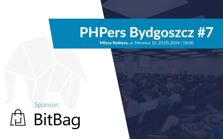 Spotkanie programistów PHPers Bydgoszcz #7