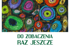 DO ZOBACZENIA RAZ JESZCZE