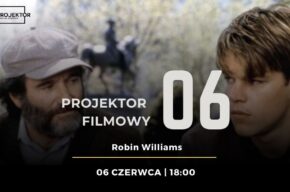 Czerwcowy wieczór z Projektorem Filmowym