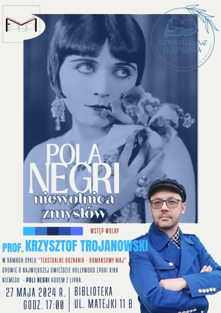 prof. Krzysztof Trojanowski o romansach Poli Negri