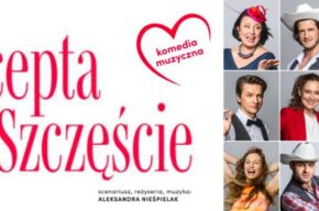 Spektakl „Recepta na szczęście"