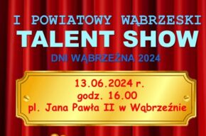 Talent Show w Wąbrzeźnie!
