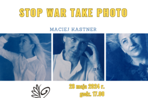 Wystawa „Stop war take photo” w WDK