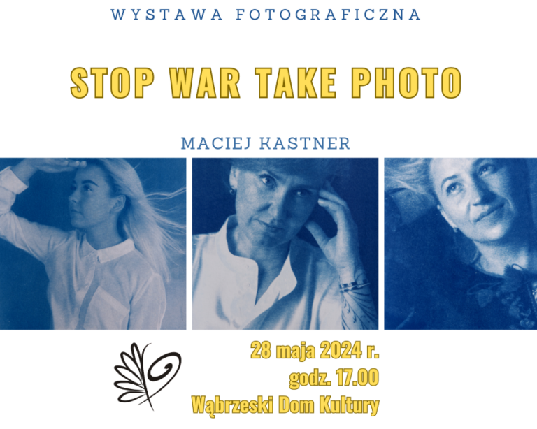 Wystawa „Stop war take photo” w WDK
