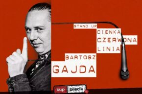 BARTOSZ GAJDA STAND-UP