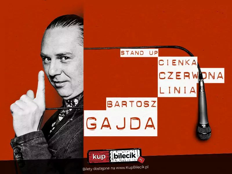 BARTOSZ GAJDA STAND-UP