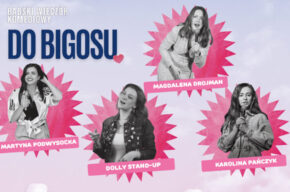 Do bigosu! | Babski wieczór komediowy