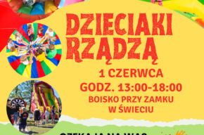 „Dzieciaki Rządzą” - piknik z okazji Dnia Dziecka pod patronatem Burmistrza Świecia